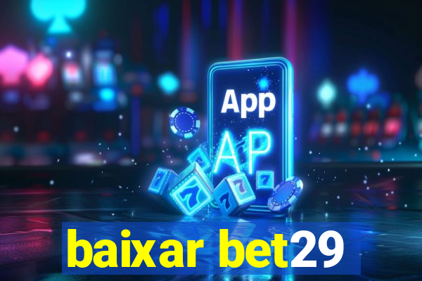 baixar bet29
